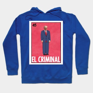 El Criminal Hoodie